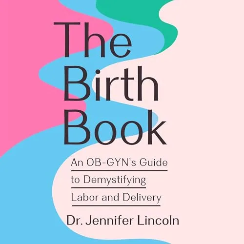 The Birth Book By Jennifer Lincoln